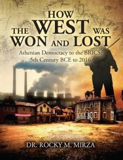 How the West Was Won and Lost (eBook, ePUB) - Mirza, Rocky M.