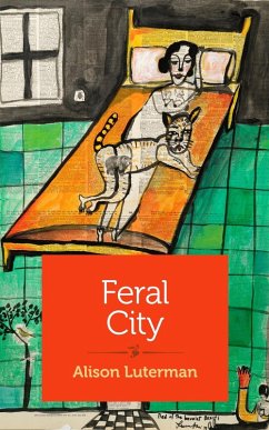 Feral City (eBook, ePUB) - Luterman, Alison
