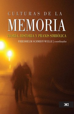 Culturas de la memoria (eBook, ePUB) - Schmidt-Welle, Friedhelm
