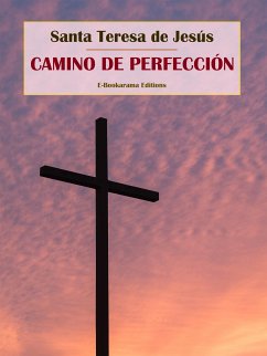 Camino de perfección (eBook, ePUB) - Teresa de Jesús, Santa