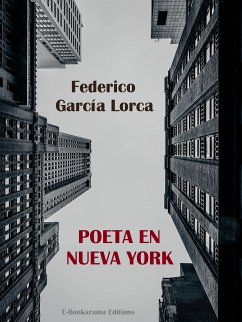 Poeta en Nueva York (eBook, ePUB) - García Lorca, Federico