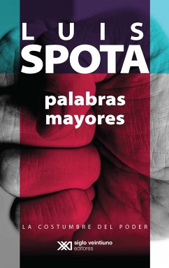 Palabras mayores (eBook, ePUB) - Spota, Luis