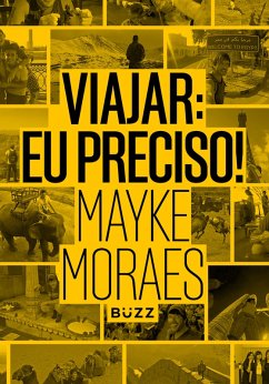 Viajar: eu preciso! (eBook, ePUB) - Moraes, Mayke