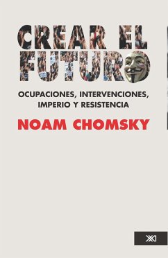 Crear el futuro (eBook, ePUB) - Chomsky, Noam