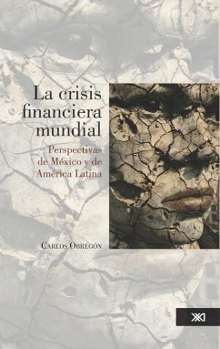 La crisis financiera mundial (eBook, ePUB) - Obregón, Carlos