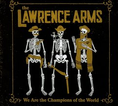 We Are The Champions Of The World - Lawrence Arms,The