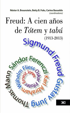 Freud: a cien años de Tótem y tabú (1913-2013) (eBook, ePUB) - Braunstein, Néstor; Fuks, Betty; Basualdo, Carina