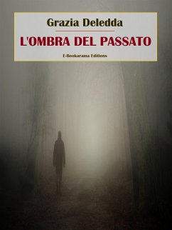 L'ombra del passato (eBook, ePUB) - Deledda, Grazia