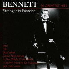 Stranger In Paradise-50 Greatest - Bennett,Tony