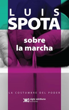 Sobre la marcha (eBook, ePUB) - Spota, Luis