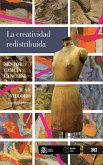 La creatividad redistribuida (eBook, ePUB)