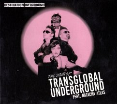 Destination Overground The Story Of Tgu - Transglobal Underground/Natacha Atlas