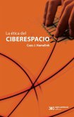 La ética del ciberespacio (eBook, ePUB)