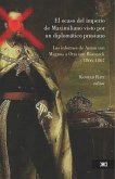 El ocaso del imperio de Maximiliano visto por un diplomático prusiano (eBook, ePUB)
