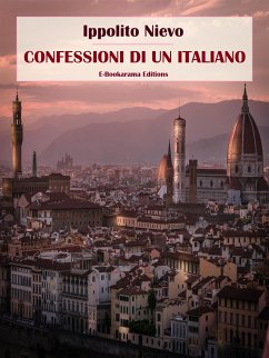 Confessioni di un Italiano (eBook, ePUB) - Nievo, Ippolito