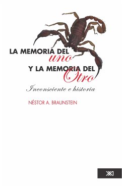 La memoria del uno y la memoria del Otro (eBook, ePUB) - Braunstein, Néstor