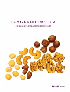 Sabor na medida certa - nutrição e culinária para colesterol alto (eBook, ePUB)