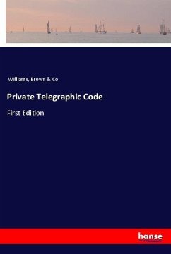 Private Telegraphic Code - Williams, Brown & Co