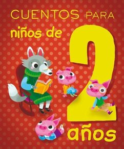 Cuentos para niños de 2 años - Paglia, Isabella