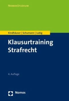 Klausurtraining Strafrecht - Kindhäuser, Urs;Schumann, Kay H.;Lubig, Sebastian