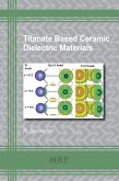 Titanate Based Ceramic Dielectric Materials (eBook, PDF)