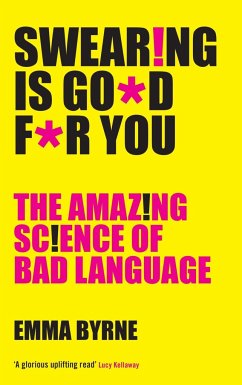 Swearing Is Good For You - Byrne, Emma