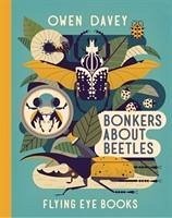 Bonkers About Beetles - Davey, Owen