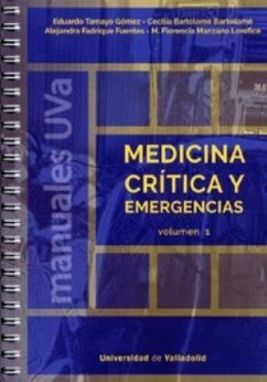 Medicina crítica y emergencias - Bartolomé Bartolomé, Cecilia . . . [et al.; Tamayo Gómez, Eduardo