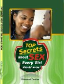 Top Secrets About Sex Every Girl Should Know (eBook, ePUB)