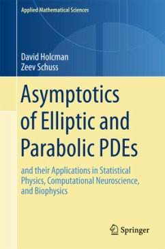 Asymptotics of Elliptic and Parabolic PDEs - Holcman, David;Schuss, Zeev