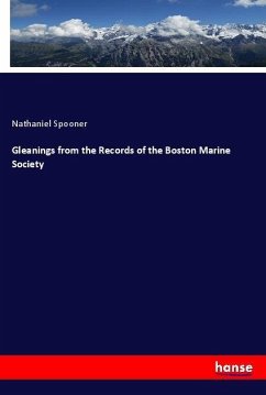 Gleanings from the Records of the Boston Marine Society