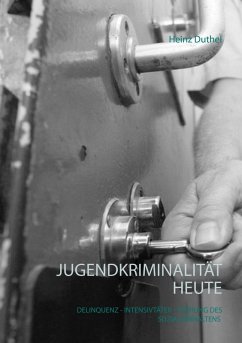 Jugendkriminalität heute Jugendkriminalität heute