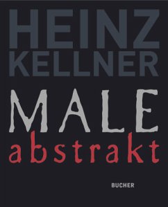Male abstrakt - Kellner, Heinz