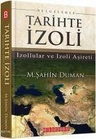 Belgelerle Tarihte Izoli Izollular ve Izoli Asireti - sahin Duman, M.