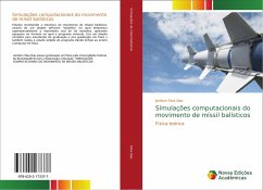 Simulações computacionais do movimento de míssil balísticos - Silva Dias, Jonilson
