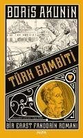 Türk Gambiti - Akunin, Boris