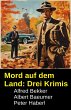 Mord auf dem Land: Drei Krimis (eBook,... - Bild 1