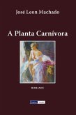 A Planta Carnívora (Cenas da Vida Académica, #2) (eBook, ePUB)