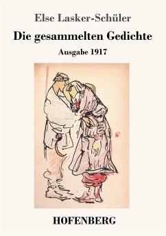 Die gesammelten Gedichte - Lasker-Schüler, Else