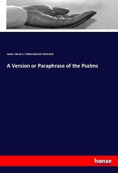 A Version or Paraphrase of the Psalms - Merrick, James;Tattersall, William Dechair