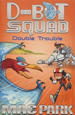 Double Trouble: D-Bot Squad 3 - Park, Mac