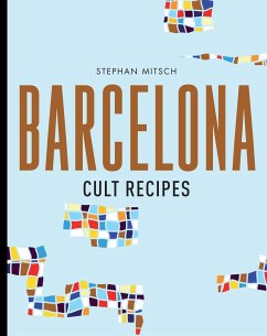 Barcelona Cult Recipes - Mitsch, Stephan