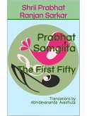 Prabhat Samgiita - The First Fifty: Translations by Abhidevananda Avadhuta (eBook, ePUB) Prabhat Samgiita - The First Fifty: Translations by Abhidevananda Avadhuta (eBook, ePUB)