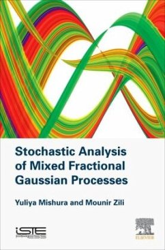 Stochastic Analysis of Mixed Fractional Gaussian Processes - Mishura, Yuliya;Zili, Mounir