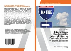 Internationale Handelspolitik: Materialistisch vs. Postmaterialistisch - Kupferschmid, Alexander