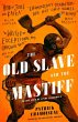 The Old Slave and the Mastiff - Bild 1