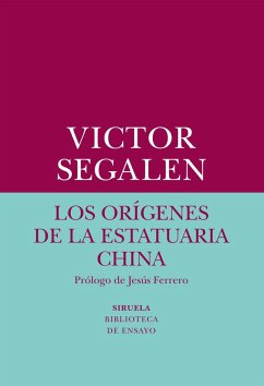 Los orígenes de la estatuaria china - Segalen, Victor
