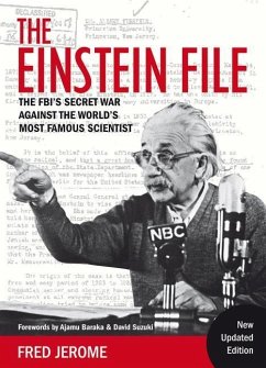 The Einstein File: The Fbi's Secret War Against the World's Most Famous Scientist - Jerome, Fred; Baraka, Ajamu; Suzuki, David
