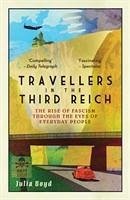 Travellers in the Third Reich - Boyd, Julia