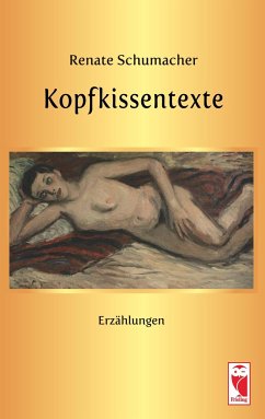 Kopfkissentexte - Schumacher, Renate